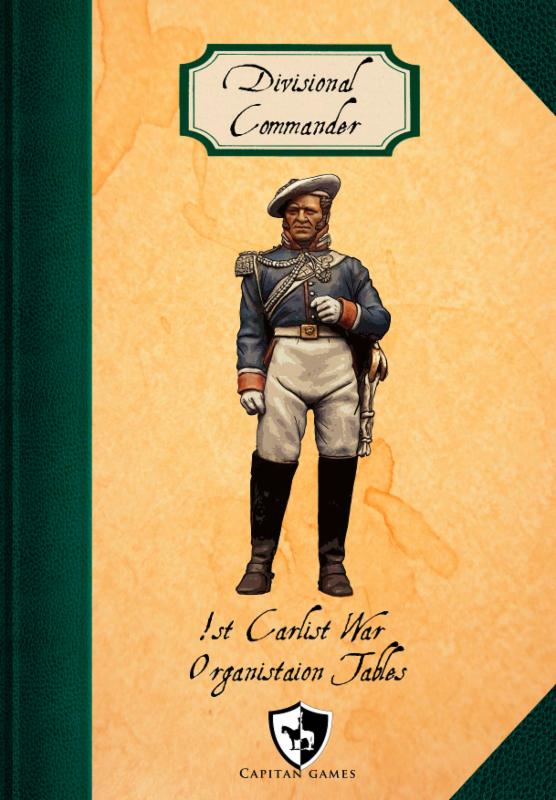 Capitan Games 1st Carlist War Organisation Tables